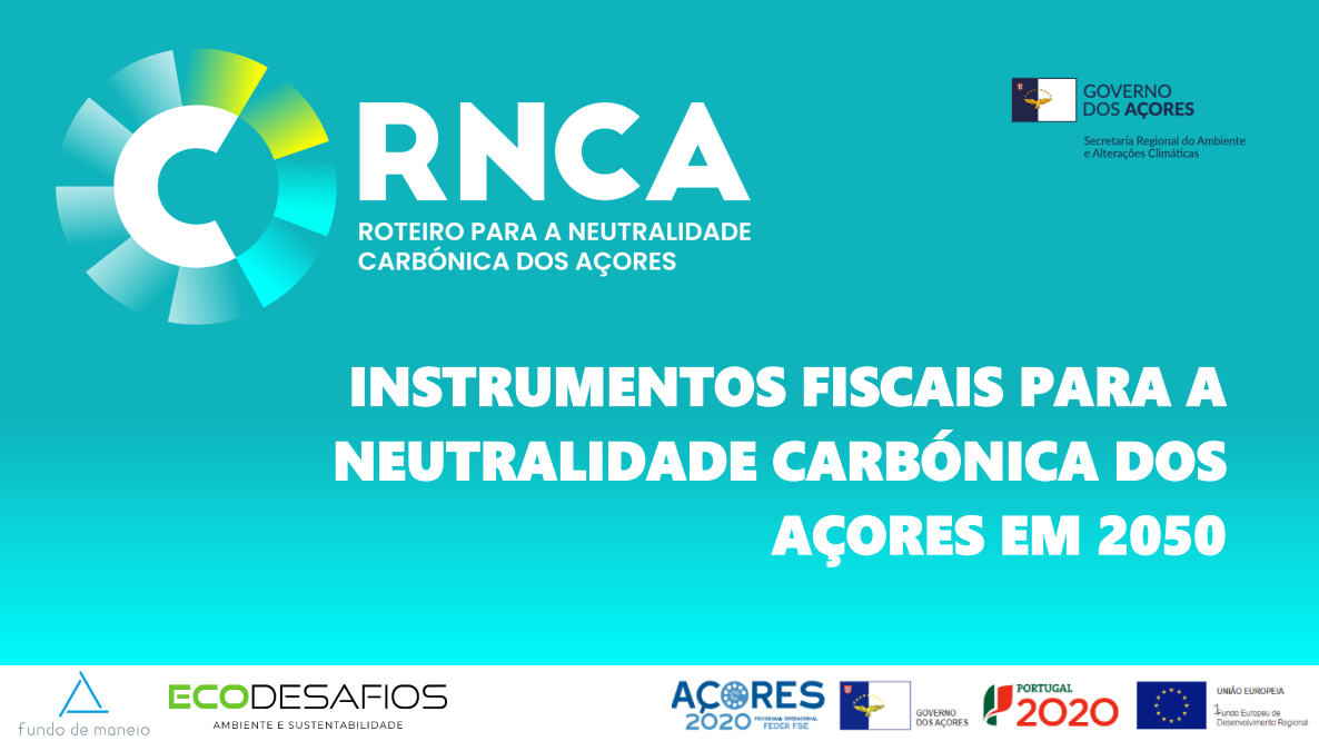 Instrumentos Fiscais para a Neutralidade Carbónica dos Açores 2050